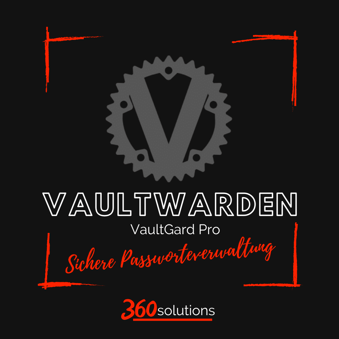 360Solutions_Vaultwarden_Passwortverwaltung-Cover